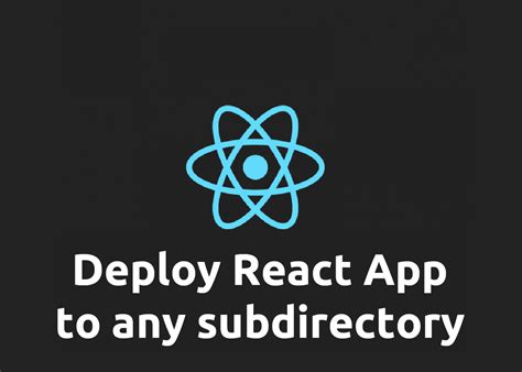 Deploy Apps from Node. . React build subdirectory
